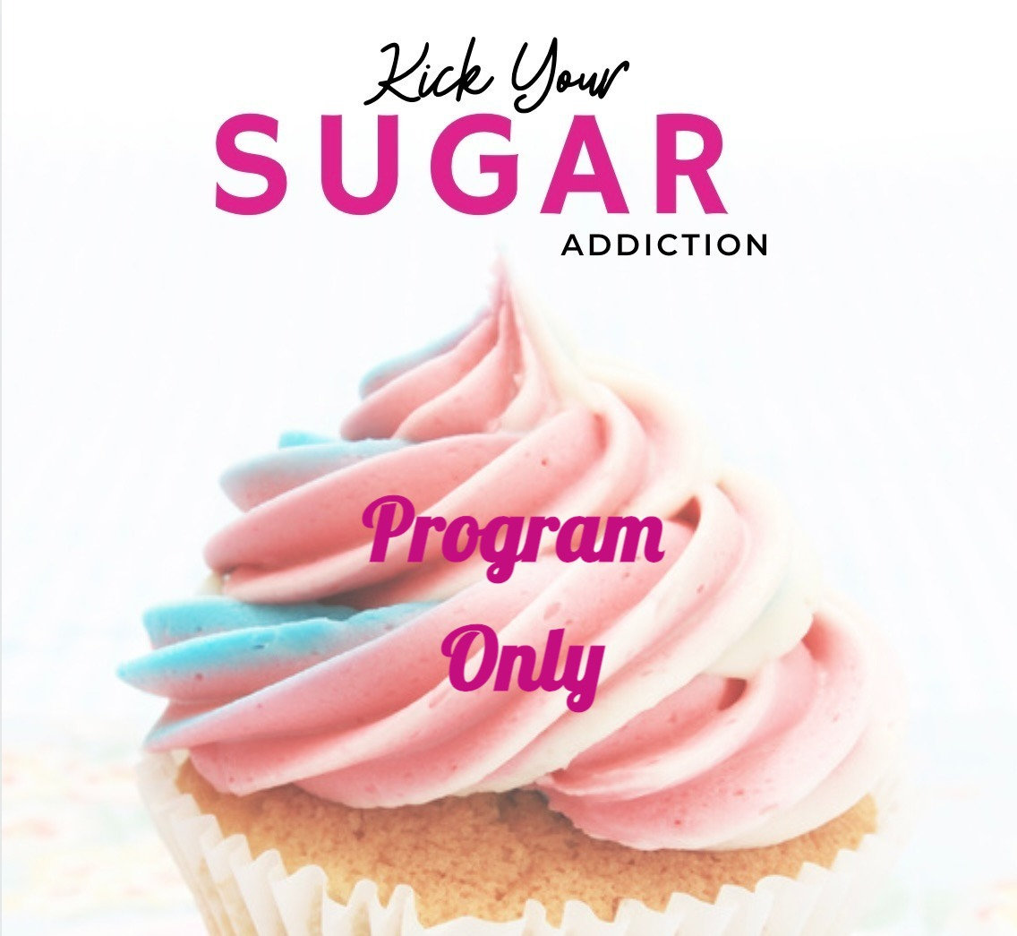 Kick Your Sugar Addiction 7 Day Detox Program